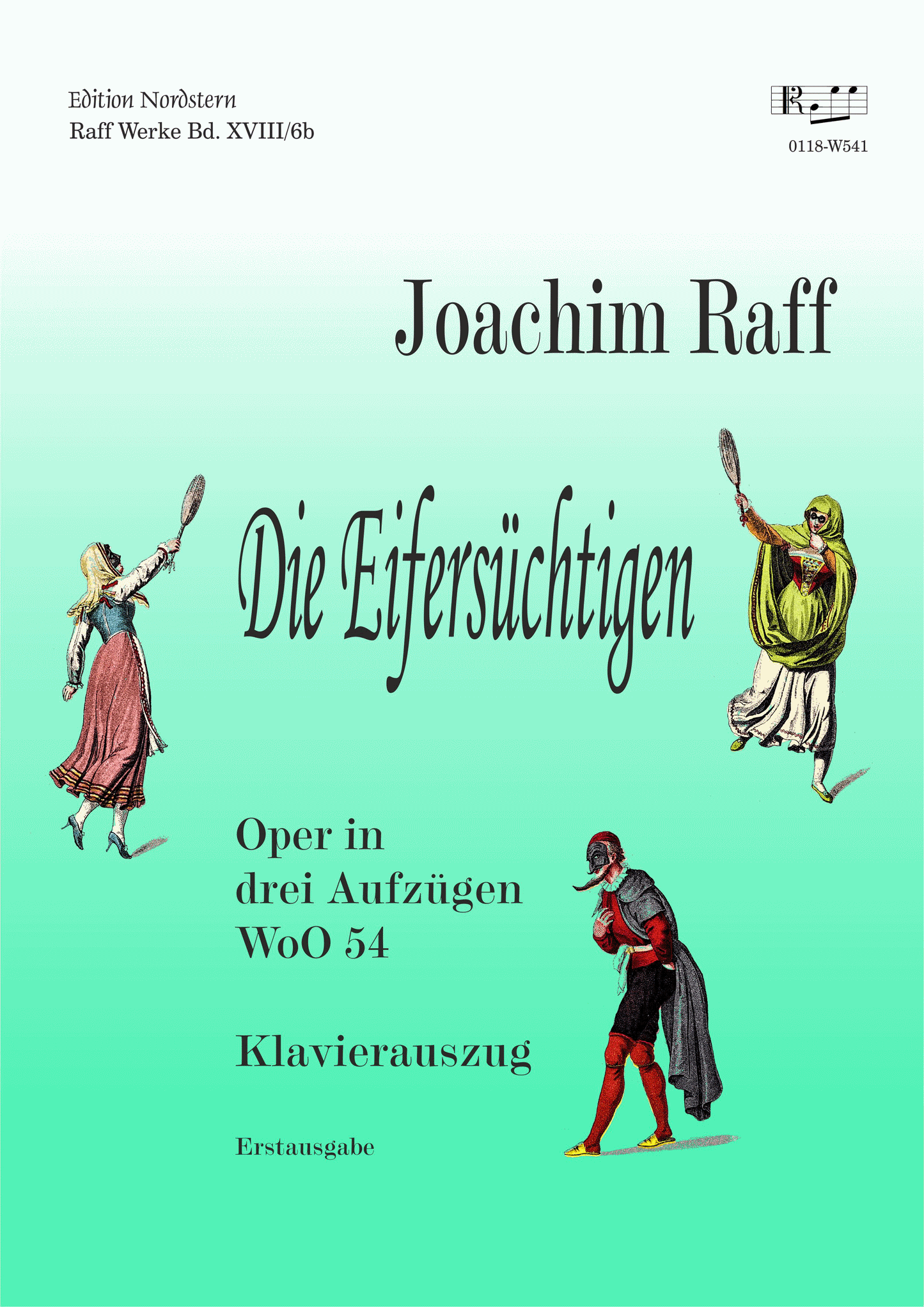 Joachim Raff, Die Eifersüchtigen (The jealous ones), Klavierauszug (vocal score)