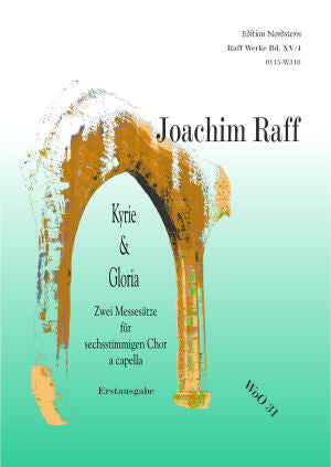 Joachim Raff, Kyrie und Gloria, WoO 31