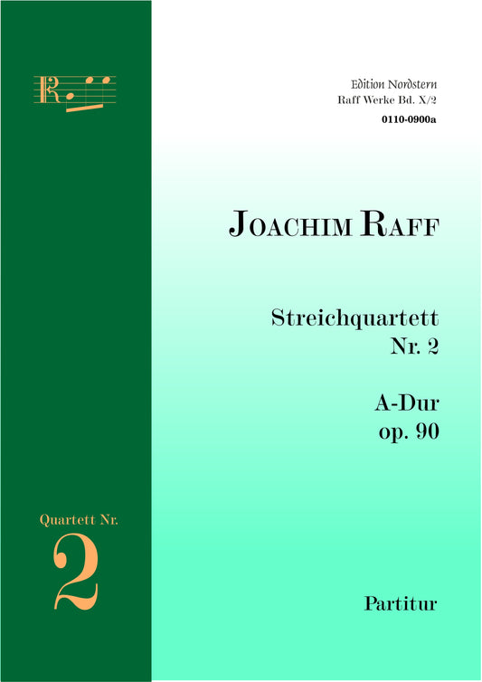 Joachim Raff, String quartet No. 2 score / Streichquartett Nr. 2 Partitur