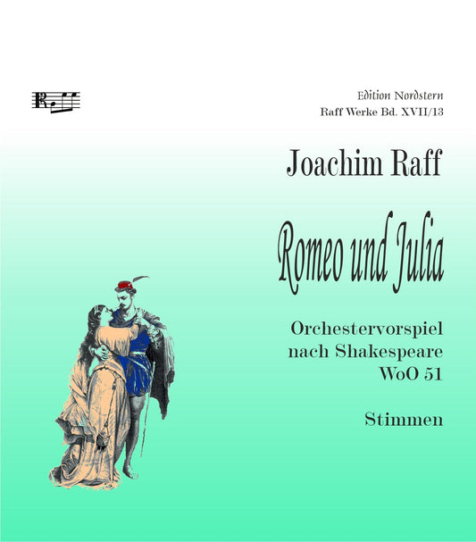 Joachim Raff, Romeo und Julia (Romeo and Juliet), Orchestervorspiel, Stimmen / parts